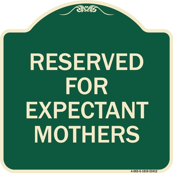 Reserved for Expectant Mothers Heavy-Gauge Aluminum Architectural Sign, 18" L, 18" H, G-1818-23412